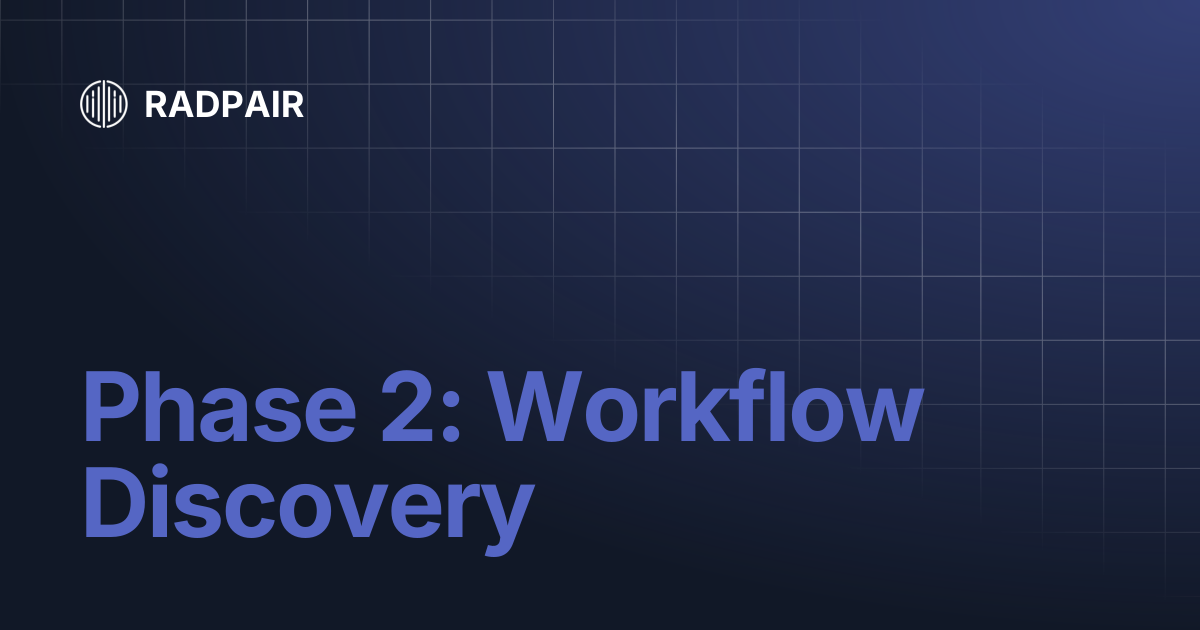 Phase 2: Workflow Discovery | RADPAIR
