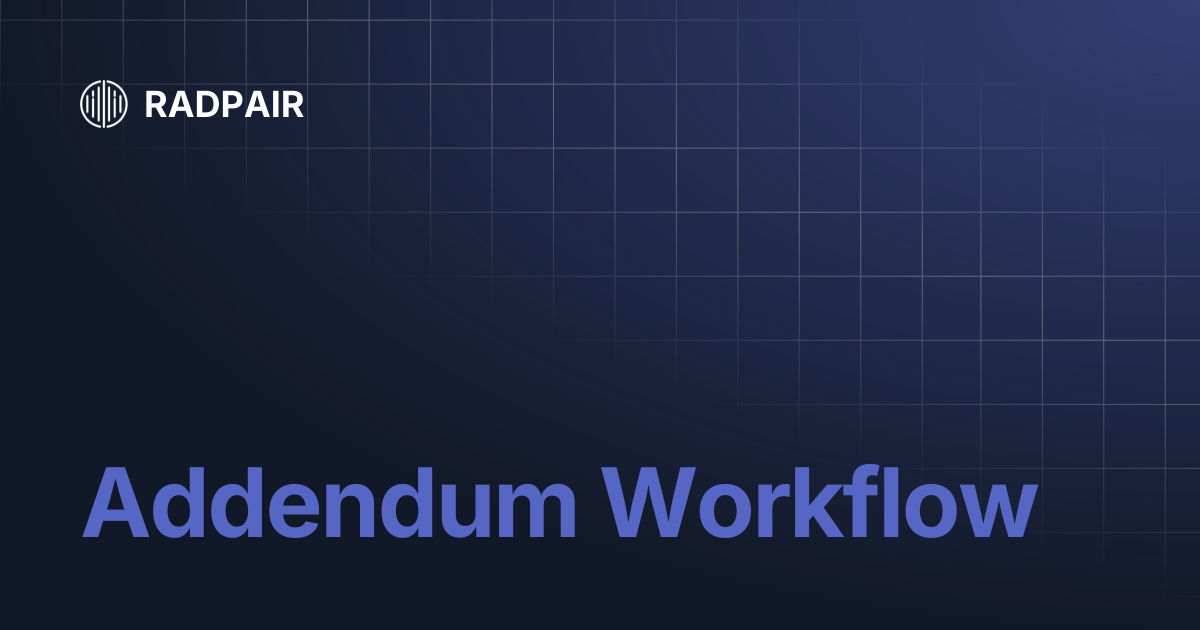 Addendum Workflow | RADPAIR